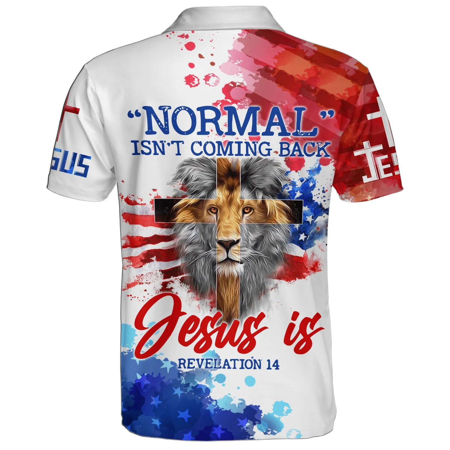 Normal Isn't Coming Back Jesus Christ Is Polo Shirt - Christian Shirts & Shorts